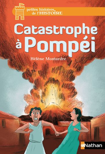 Catastrophe à Pompei - Hélène Montardre