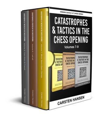 Catastrophes & Tactics in the Chess Opening - Boxset 3 - Carsten Hansen