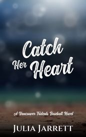 Catch Her Heart