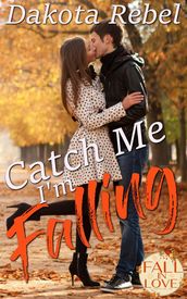 Catch Me I m Falling