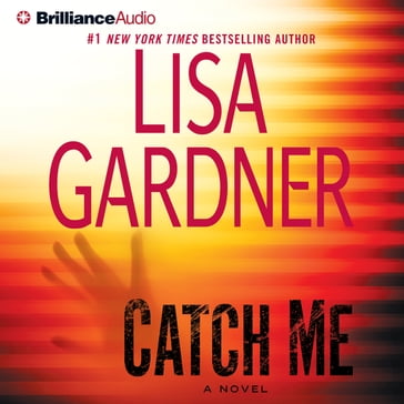 Catch Me - Lisa Gardner