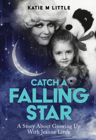 Catch a Falling Star - Katie M Little