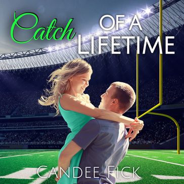 Catch of a Lifetime - Candee Fick