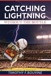 Catching Lightning Without the Bottle