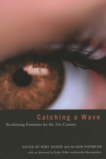 Catching a Wave - Jennifer Baumgardner - Katha Pollitt