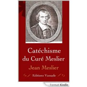 : Catéchisme du curé Meslier - Jean Meslier