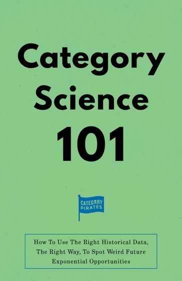 Category Science 101 - Eddie Yoon - Nicolas Cole - Christopher Lochhead