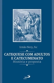 Catequese com adultos e catecumenato