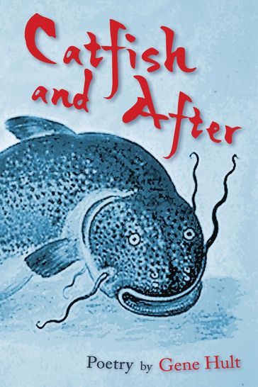 Catfish and After - Gene Hult