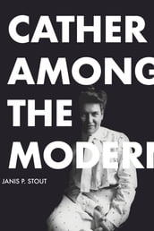 Cather Among the Moderns