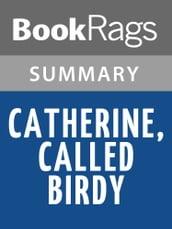 Catherine, Called Birdy by Karen Cushman Summary & Study Guide