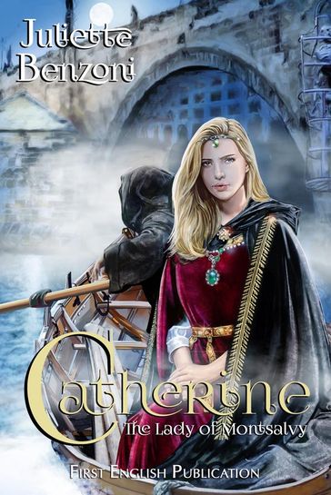 Catherine: The Lady of Montsalvy - Juliette BENZONI