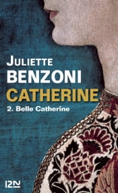 Catherine tome 2 - Belle Catherine