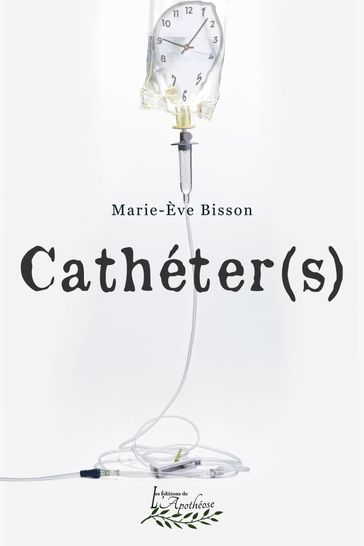 Cathéter(s) - Marie-Ève Bisson