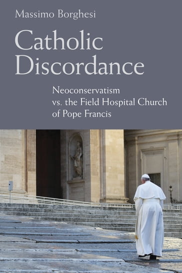 Catholic Discordance - Massimo Borghesi