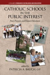 Catholic Schools in the Public Interest