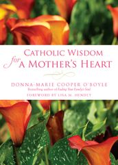 Catholic Wisdom for a Mother