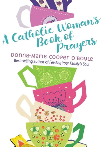 A Catholic Woman's Book of Prayers - Donna-Marie Cooper O