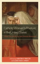 Catholic Women s Rhetoric in the United States