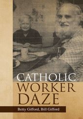 Catholic Worker Daze