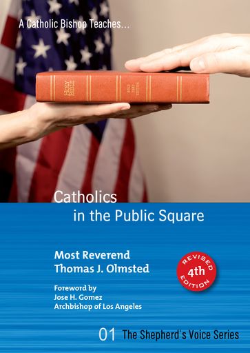 Catholics in the Public Square - Thomas J. Olmstead