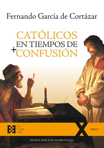 Católicos en tiempos de confusión - Fernando Garcia de Cortazar