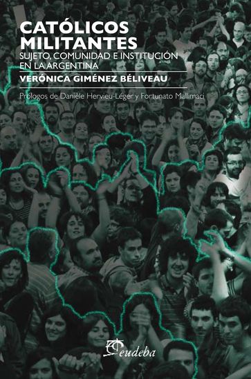 Católicos militantes - Verónica Giménez Béliveau