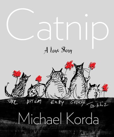 Catnip: A Love Story - Michael Korda