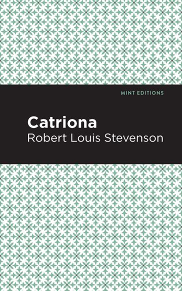 Catriona - Robert Louis Stevenson - Mint Editions