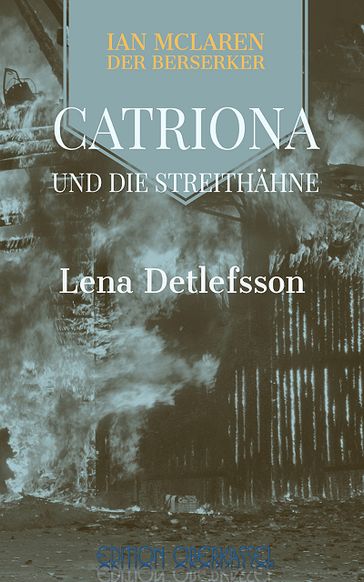 Catriona und die Streithähne - Lena Detlefsson