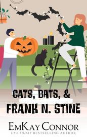 Cats, Bats, and Frank N. Stine