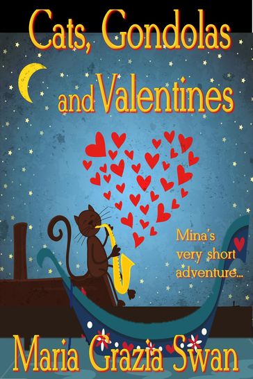 Cats, Gondolas and Valentines - Maria Grazia Swan