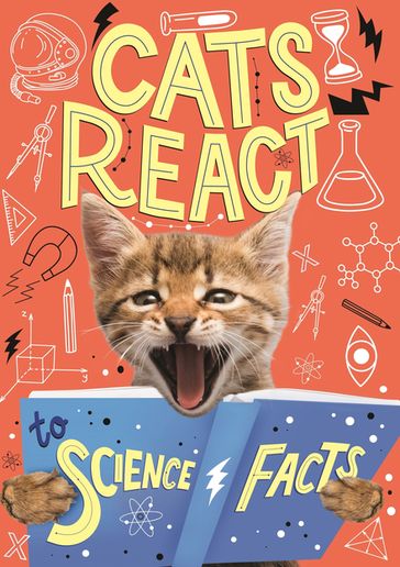 Cats React to Science Facts - Izzi Howell