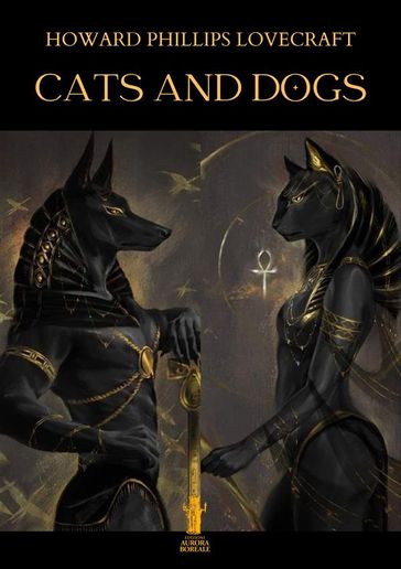Cats and Dogs - Howard Phillips Lovecraft