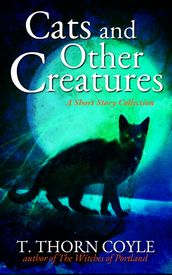 Cats and Other Creatures