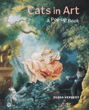 Cats in Art: A Pop-Up Book - Corina Fletcher - Susan Herbert