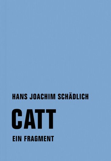 Catt - Hans Joachim Schadlich - Krista Maria Schadlich