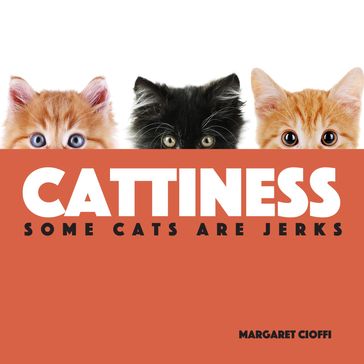Cattiness - Margaret Cioffi