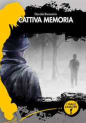 Cattiva memoria. La terza indagine di Alfredo 