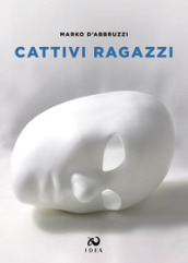 Cattivi ragazzi