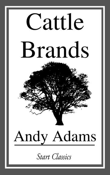 Cattle Brands - Andy Adams