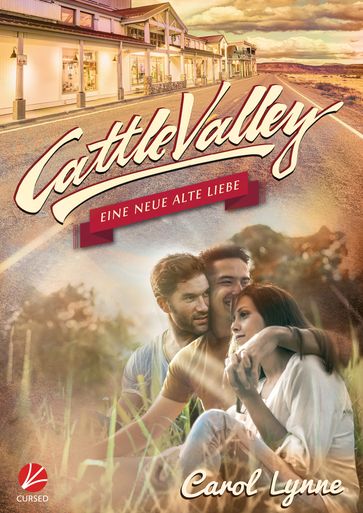 Cattle Valley: Eine neue alte Liebe - Carol Lynne
