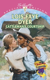 Cattleman s Courtship (Mills & Boon Silhouette)