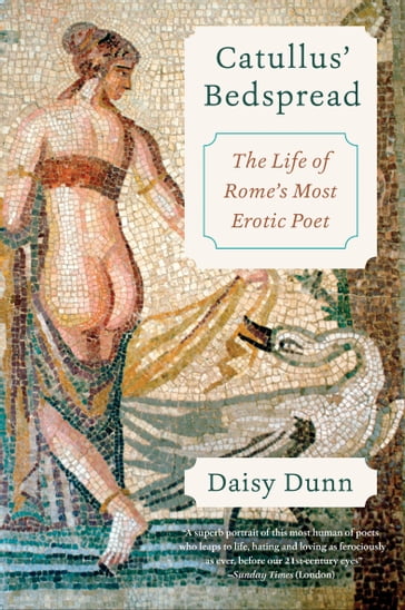 Catullus' Bedspread - Daisy Dunn