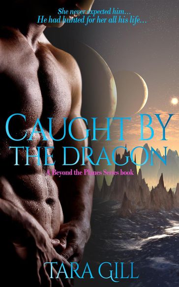 Caught By The Dragon: Dragonhaeme - Tara Gill