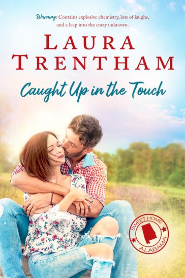 Caught Up in the Touch - Laura Trentham