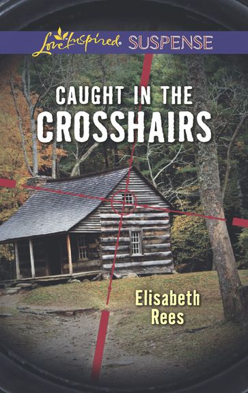 Caught in the Crosshairs - Elisabeth Rees