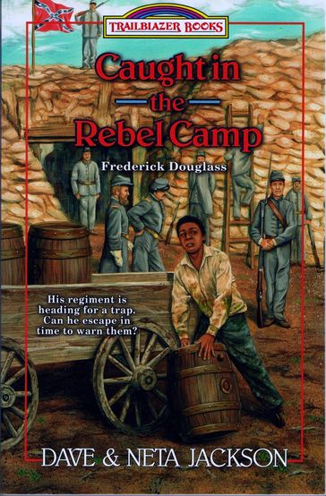 Caught in the Rebel Camp - Dave Jackson - Neta Jackson