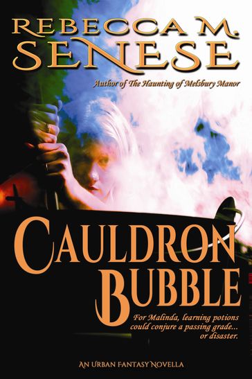 Cauldron Bubble - Rebecca M. Senese