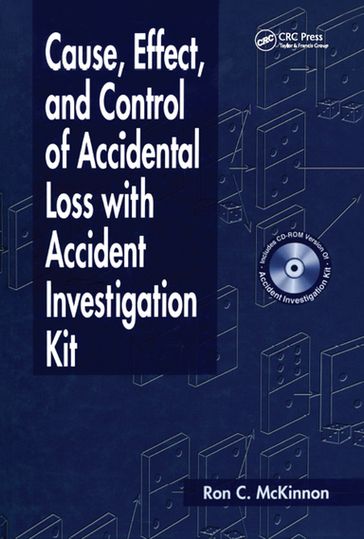 Cause, Effect, and Control of Accidental Loss with Accident Investigation Kit - Ron Charles McKinnon